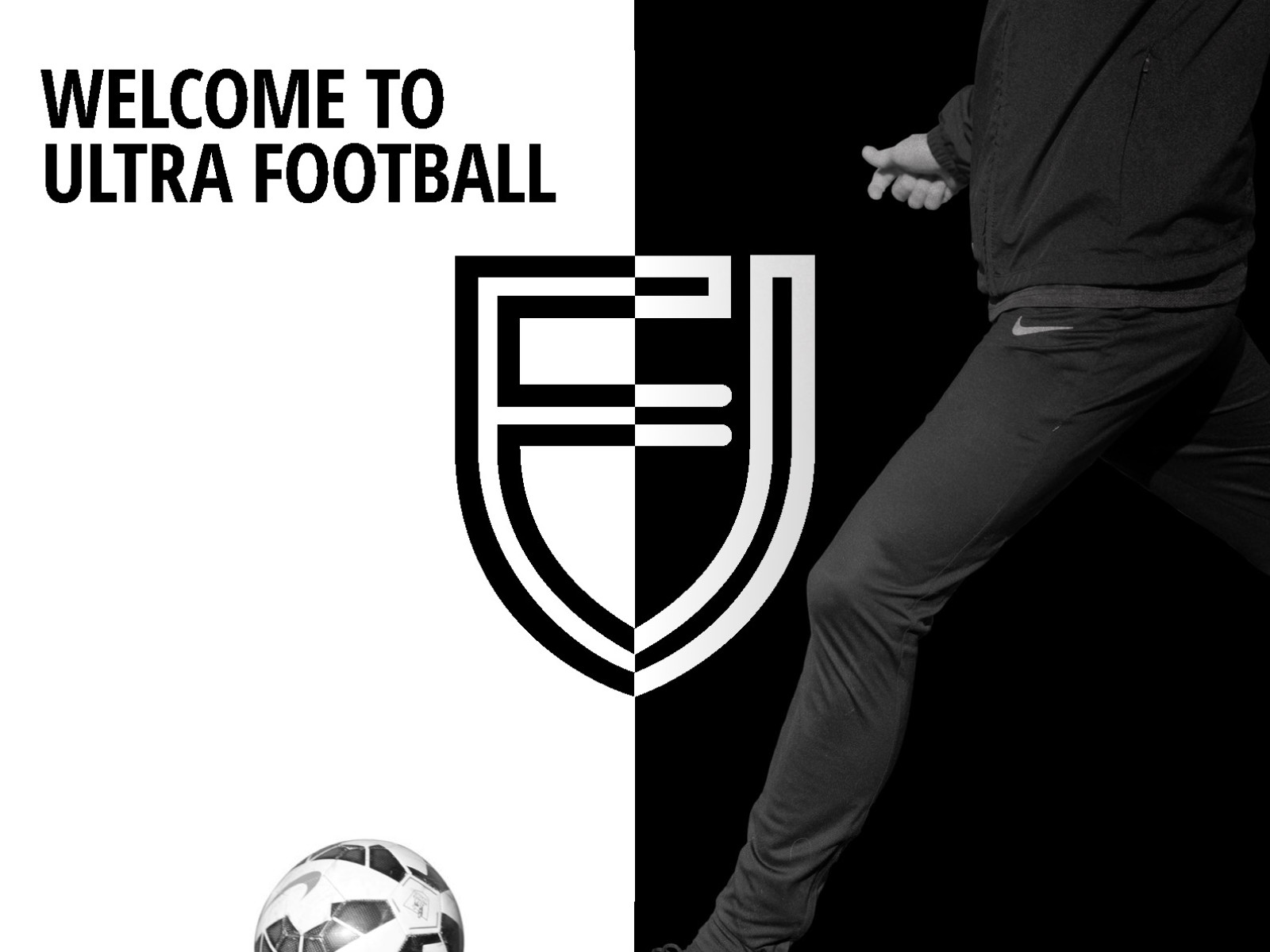 Welcome to Ultra Football brand identity artwork with split black and white shield logo